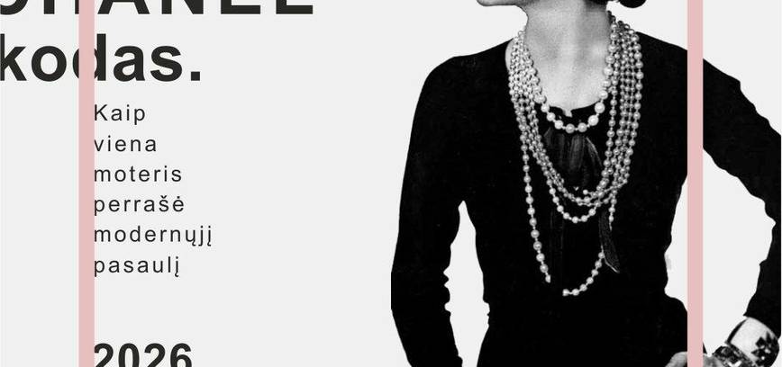 CHANEL kodas. Patyriminė mados popietė apie drąsą, stilių ir imperiją, gimusią iš nieko.