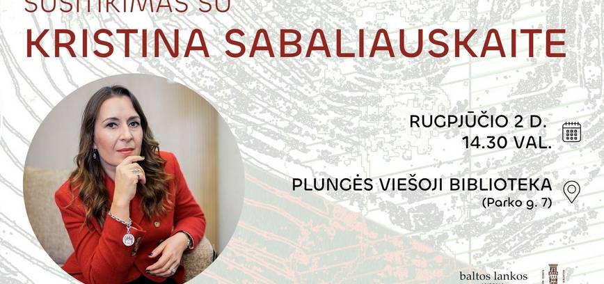 Susitikimas su romanų autore, menotyrininke Kristina Sabaliauskaite