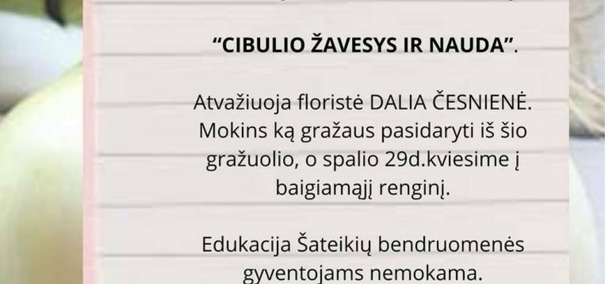 Floristikos edukacija „Cibulio žavesys ir nauda“ 