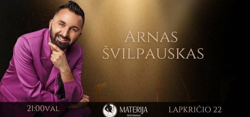 Atlikėjo Arno Švilpausko koncertas