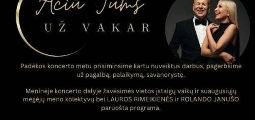Padėkos koncertas „Ačiū Jums už vakar“ 