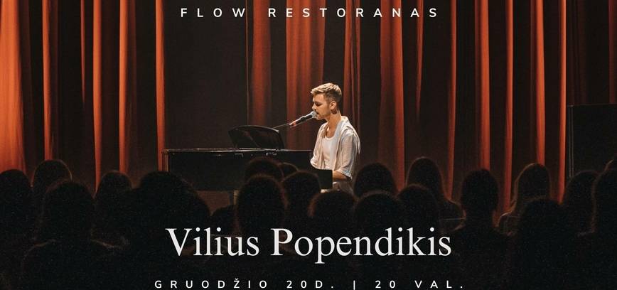 Atlikėjo Viliaus Popendikio koncertas