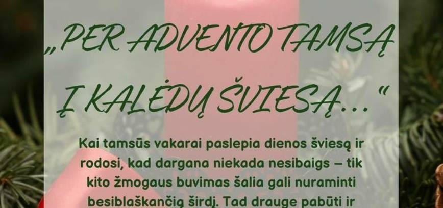 Adventinė popietė „Per advento tamsą į Kalėdų šviesą”