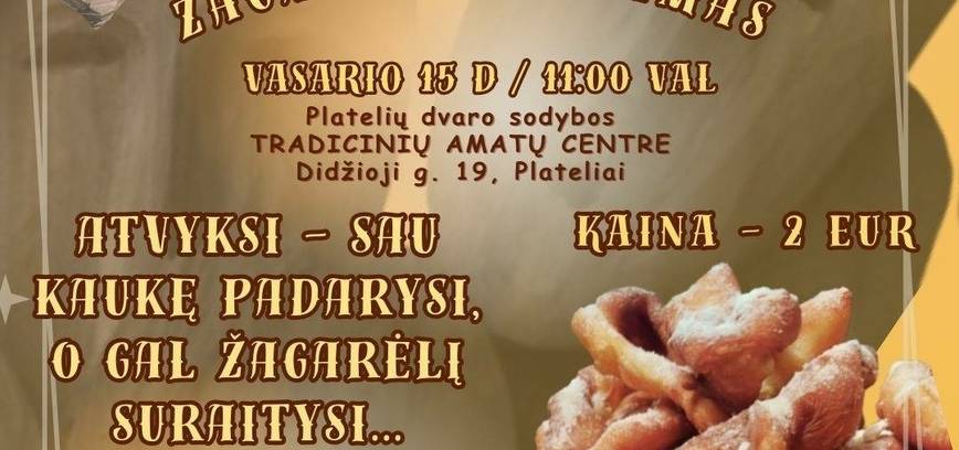 Jungtinis praktinis seminaras: Užgavėnių kaukių gamyba ir žagarėlių kepimas