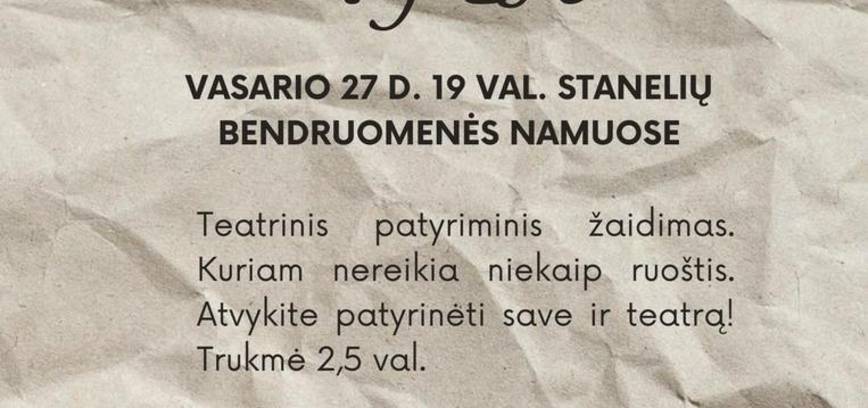 Teatrinis patyriminis žaidimas „Tyla“