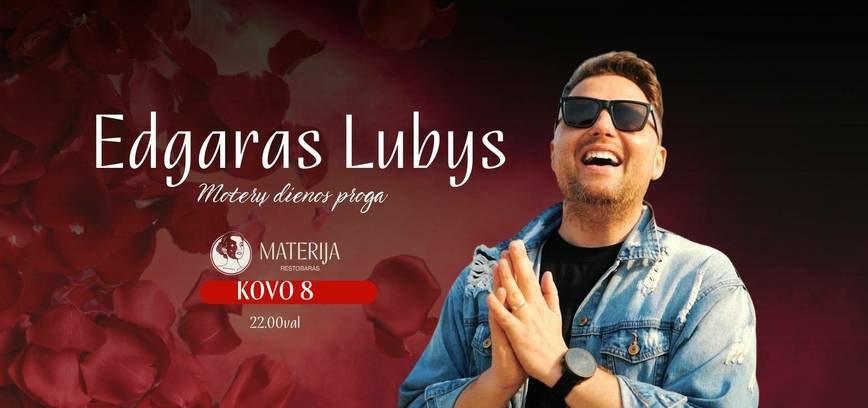 Atlikėjo Edgaro Lubio koncertas