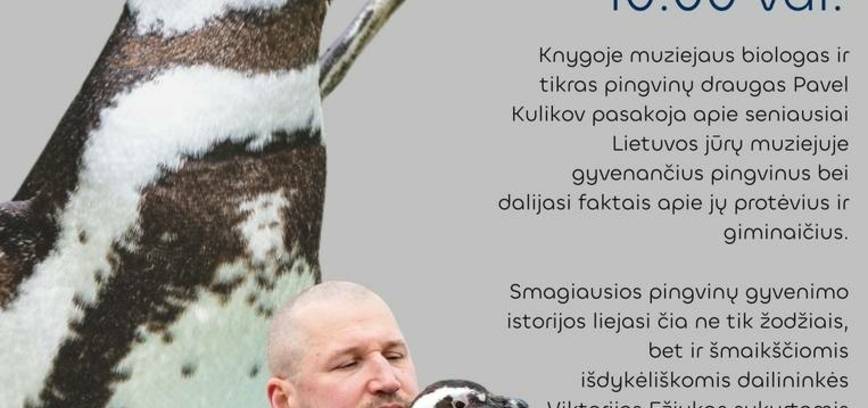 Pavel Kulikov knygos „Pingvinas Lituanicus arba lietuviško pingvino istorija“ pristatymas