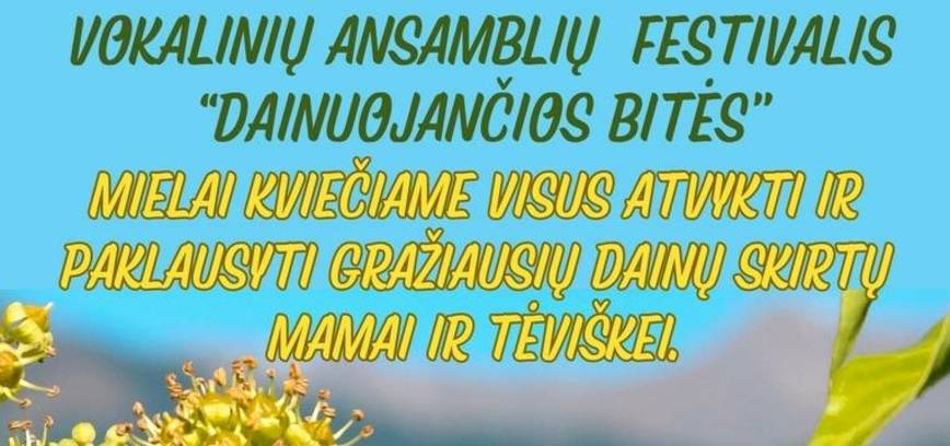Vokalinių ansamblių festivalis „Dainuojančios bitės“