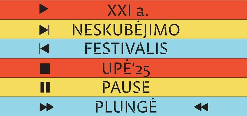 XXI a. neskubėjimo festivalis UPĖ