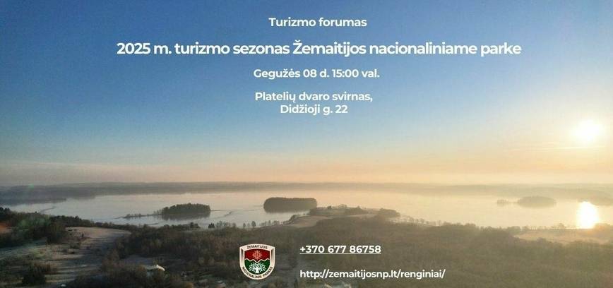 Turizmo forumas „2025 m. turizmo sezonas Žemaitijos nacionaliniame parke“ 