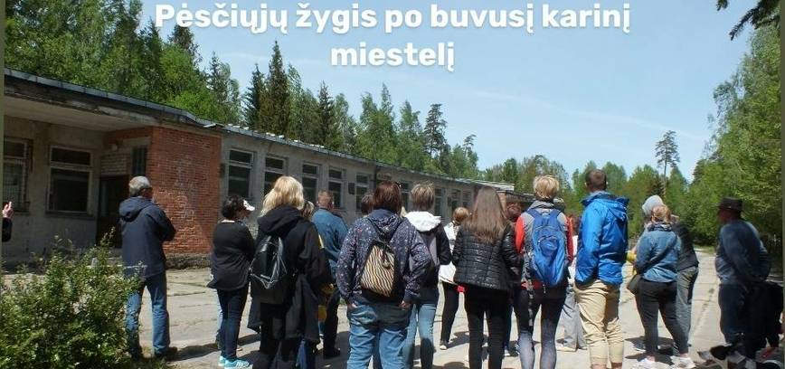 Pėsčiųjų žygis po buvusį karinį miestelį