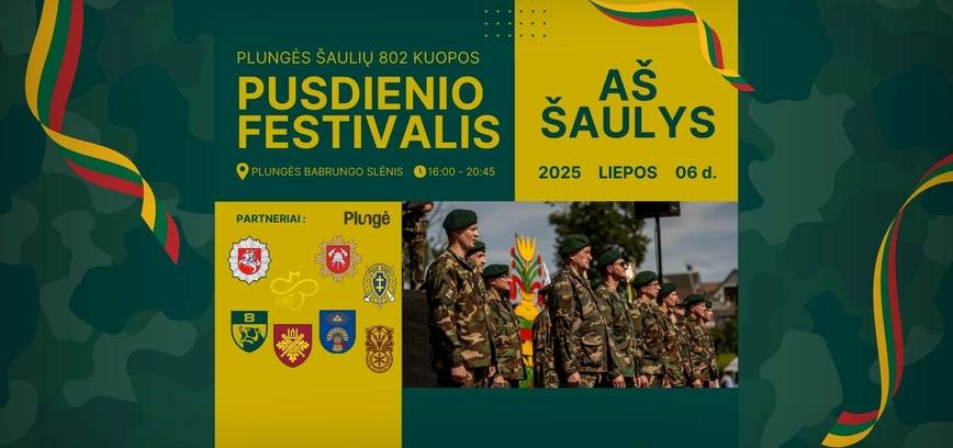 Plungės Šaulių 802 kuopos pusdienio festivalis „AŠ ŠAULYS“