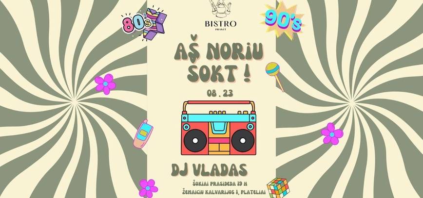 Prancé nori šokti!– Diskoteka 80–90s