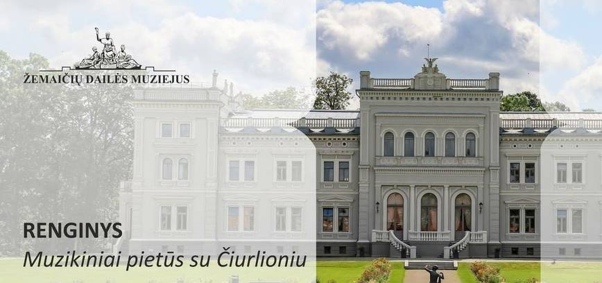 Muzikiniai pietūs su Čiurlioniu
