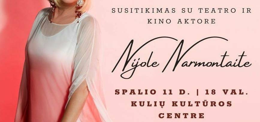 Susitikimas su teatro ir kino aktore Nijole Narmontaite