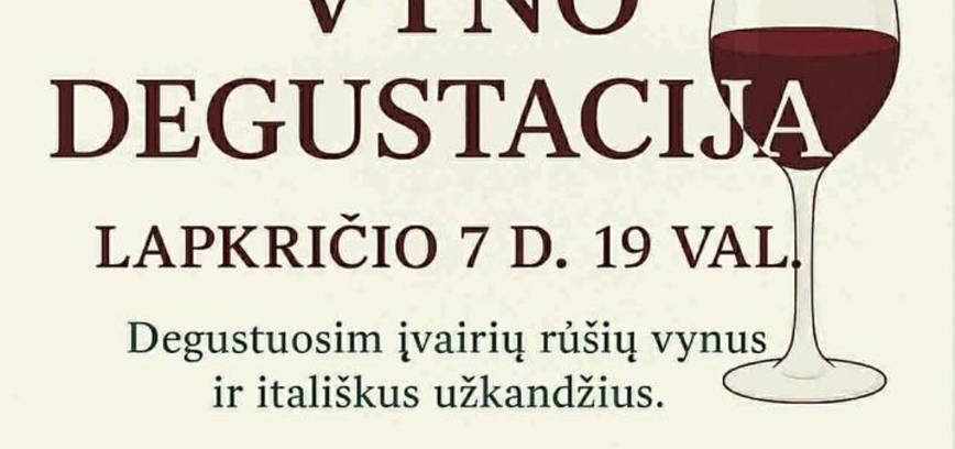 Vyno degustacija kaimo turizmo sodyboje „Grapeldvaris“