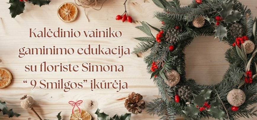 Kalėdinio vainiko gaminimo edukacija
