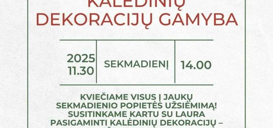 Kalėdinių dekoracijų gamybos užsiėmimas