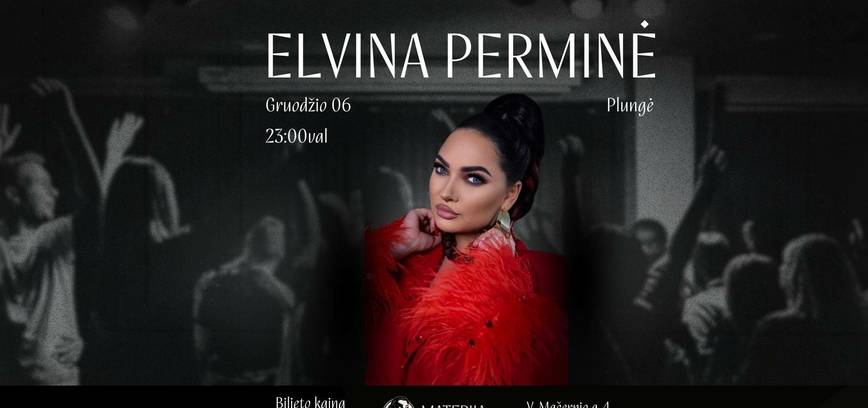 Elvinos Perminės koncertas