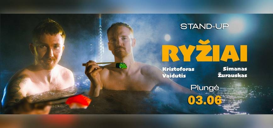 STAND UP | „RYŽIAI“ | Plungė