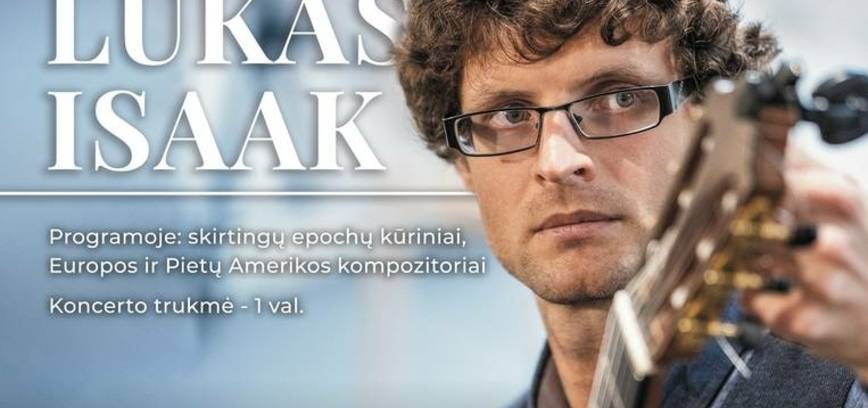 Klasikinės gitaros koncertas Plateliuose: LUKAS ISAAK