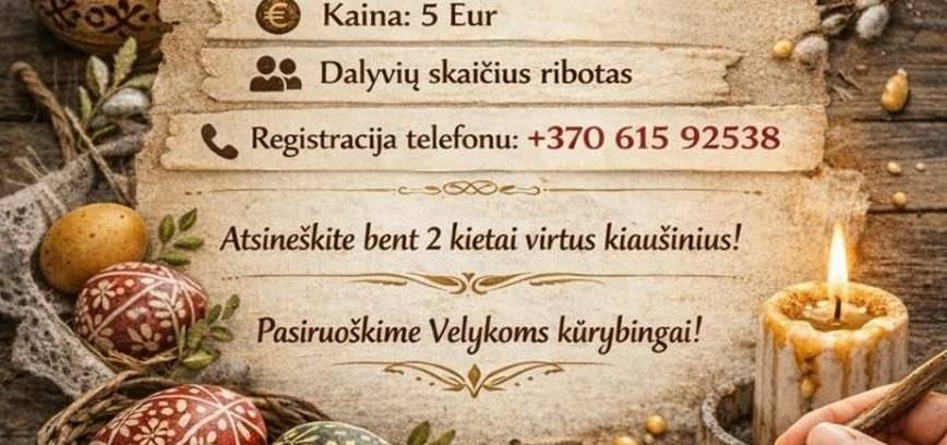 Edukacinis užsiėmimas „Kiaušinių marginimas vašku“