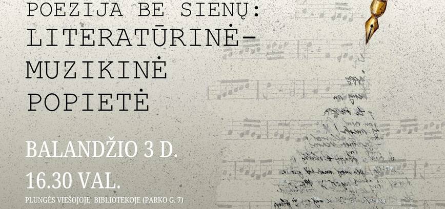 Poezija be sienų: literatūrinė-muzikinė popietė