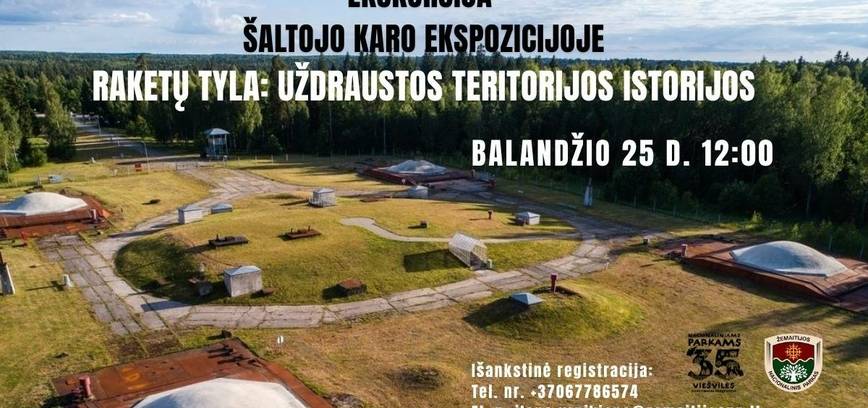 Ekskursija „Raketų tyla: uždraustos teritorijos istorijos“