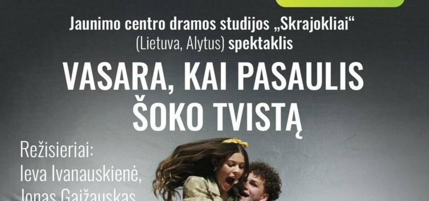  Alytaus jaunimo centro dramos studija „Skrajokliai“ (Lietuva, Alytus) spektaklis „Vasara, kai pasaulis šoko tvistą“