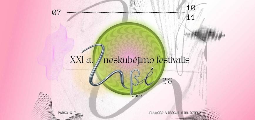 XXI a. neskubėjimo festivalis UPĖ'26