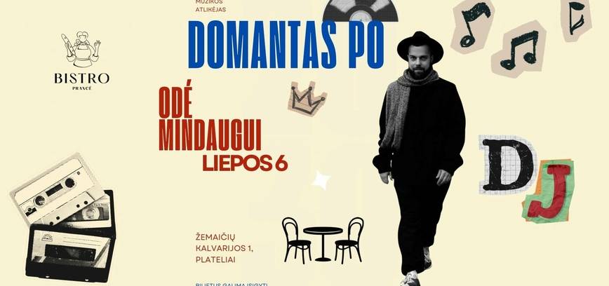Domantas Po - / ODĖ MINDAUGUI