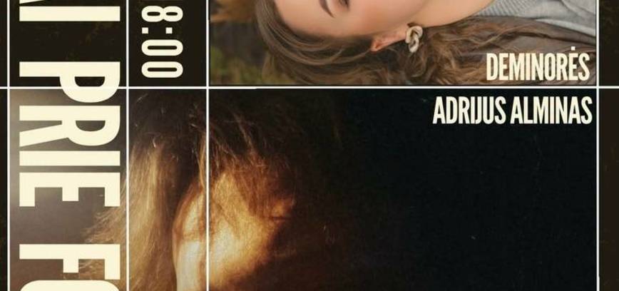 Muzikinis vakaras PRIE FONTANO su duetu „Deminorės“ ir Adrijumi Alminu