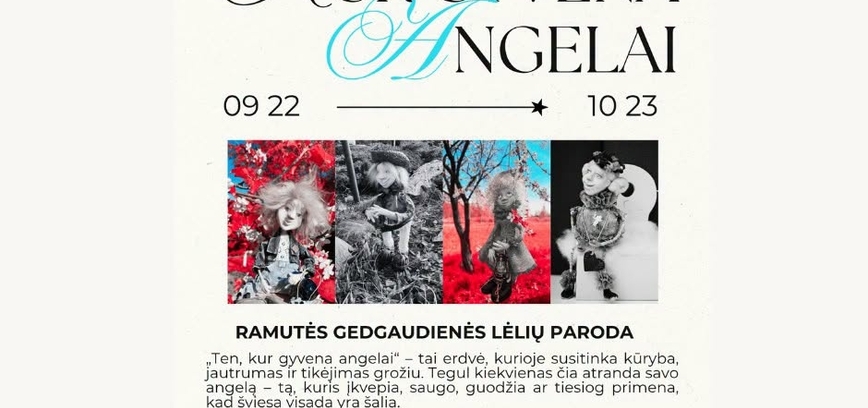 Ramutės Gedgaudienės lėlių paroda „Ten, kur gyvena angelai“