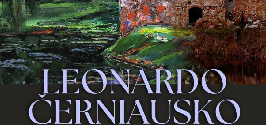 Leonardo Černiausko jubiliejinė 60 metų kūrybos tapybos paroda