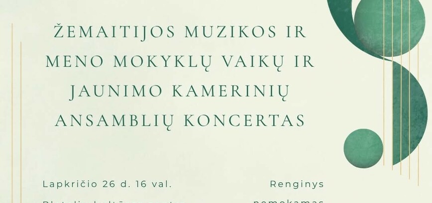XIII Platelių kamerinės muzikos festivalis. Žemaitijos muzikos ir meno mokyklų vaikų ir jaunimo kamerinių ansamblių koncertas