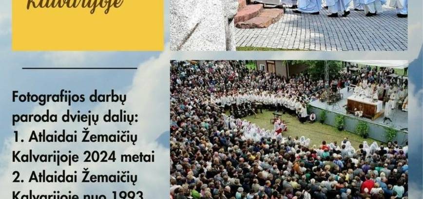 Foto paroda „Atlaidai Žemaičių Kalvarijoje“