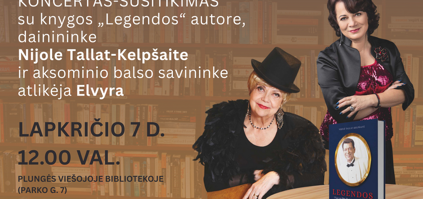 Koncertas-susitikimas su knygos ,,Legendos“ autore Nijole Tallat-Kelpšaite