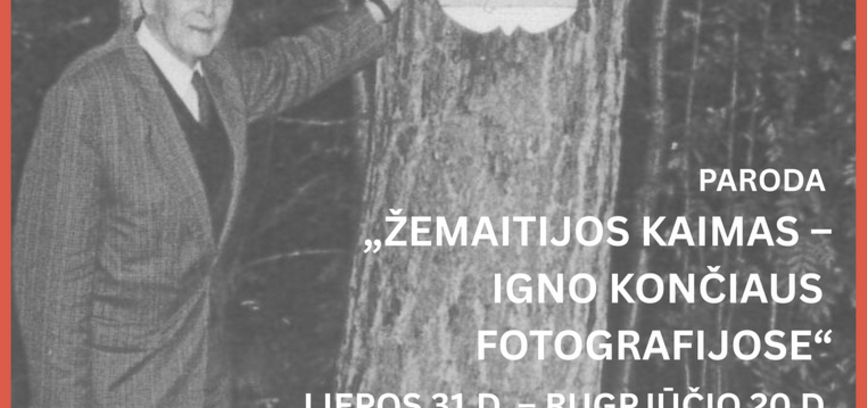 Paroda ,,Žemaitijos kaimas-Igno Končiaus fotografijose