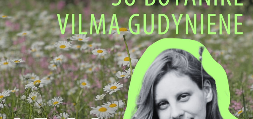 Paskaita ir edukacija „Pievų maudynės“ su botanike Vilma Gudyniene