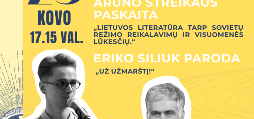 RUGIUOSE PRIE BABRUNGO: Arūno Streikaus paskaita + Eriko Siliuk paroda