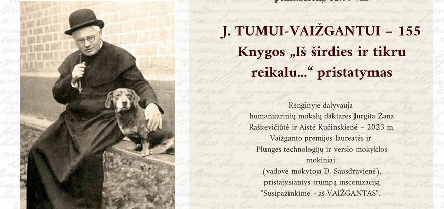 J. Tumui - Vaižgantui - 155. Knygos „Iš širdies ir tikru reikalu“  pristatymas