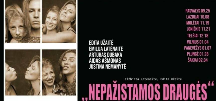 Spektaklis „Nepažįstamos draugės“
