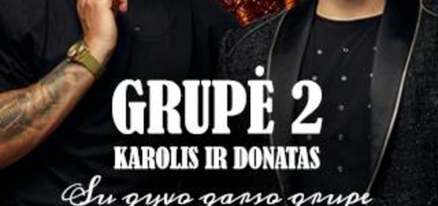 GRUPĖ 2 - Karolis ir Donatas su gyvo garso grupe | Plungė