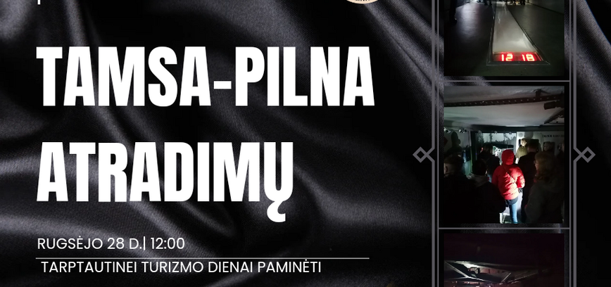 ,,Tamsa – pilna atradimų!‘‘