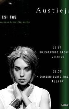 Atlikėjos Austiejos koncertas „TO ESI TAS“. IŠPARDUOTA.