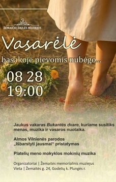 „Vasaros palydėtuvės Bukantės dvarelyje. Vasarėlė basakojė pievomis nubėgo...“ 