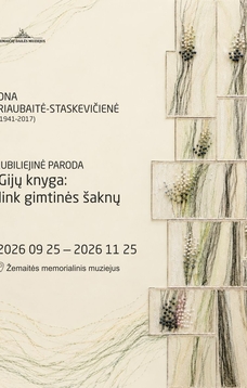 Onos Riaubaitės - Staskevičienės paroda „Gijų knyga: Link gimtinės šaknų“