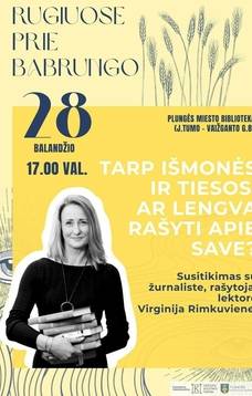 Susitikimas su žurnaliste, rašytoja, lektore Virginija Rimkuviene