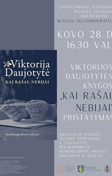 Viktorijos Daujotytės knygos „Kai rašai, nebijai“ pristatymas