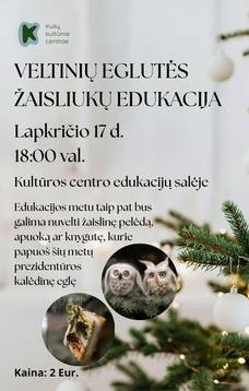 Veltinių eglutės žaisliukų edukacija